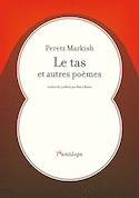 Tas et autres poèmes (Le) [édition bilingue]